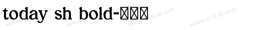 today sh bold字体转换